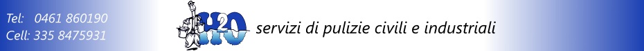 H2O - servizi di pulizie civili e industriali - Trento e Trentino Alto Adge